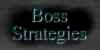 Boss strategies